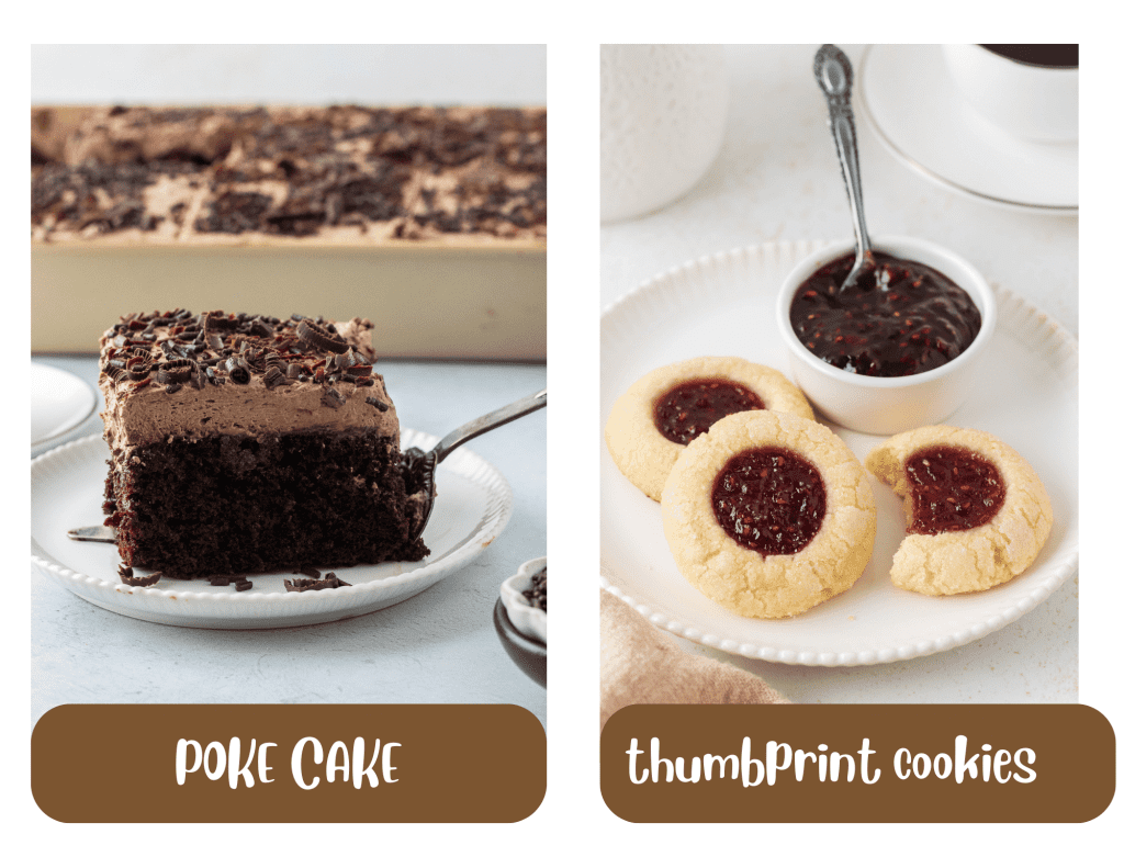 poke cake and thumbprint cookies